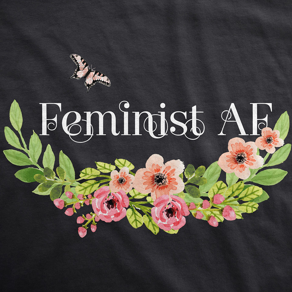 Butterfly Feminist AF Design with Flowers